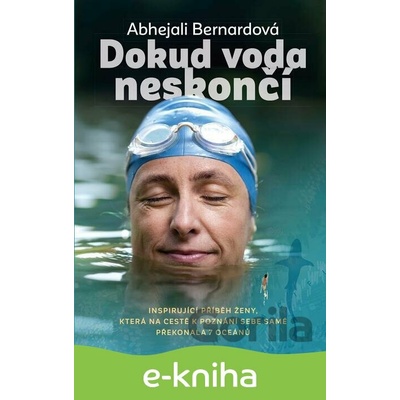 Dokud voda neskončí - Abhejali Bernardová