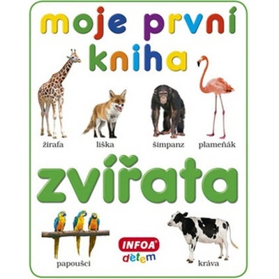 Moje první kniha Zvířata
