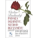 Pad áka dej hněvu, nechoď bez úsměvu aneb Dvojverší pro pohodový život