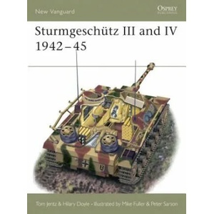 Sturmgeschutz III and IV 1942-45 | Hilary L. Doyle, Tom Jentz (2001)