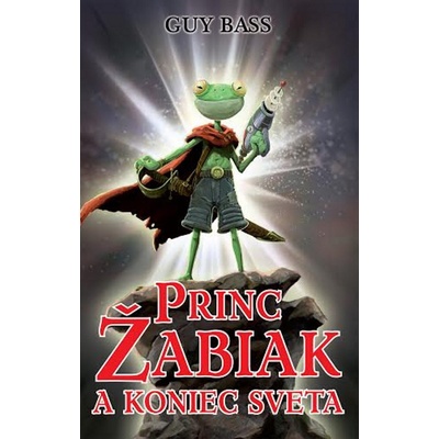 Princ Žabiak a koniec sveta - Princ Žabiak 1 - Guy Bass SK