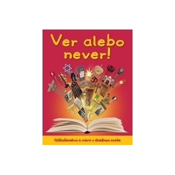 Veríš alebo neveríš