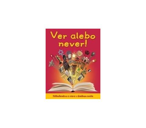 Veríš alebo neveríš