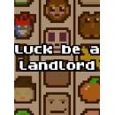 Luck be a Landlord