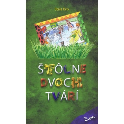Štôlne dvoch tvárí 3.diel - Brix Stela