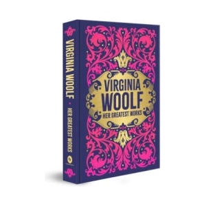 Virginia Woolf: Her Greatest Works | Woolf, Virginia (ISBN: 9789358561128)