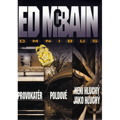 Provokatér, Poldové, Není hluchý jako hluchý - McBain, Ed