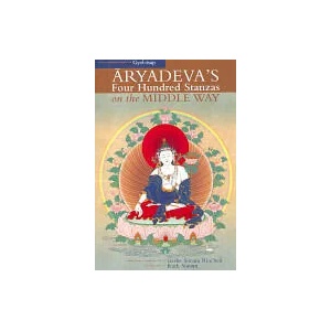 Aryadeva's Four Hundred Stanzas on the Middle Way | Geshe Sonam Rinchen (ISBN: 9781559393027)