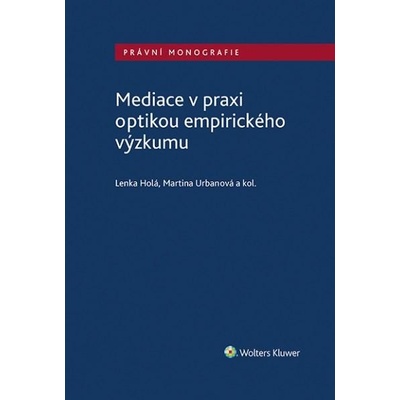 Mediace v praxi optikou empirického výzkumu
