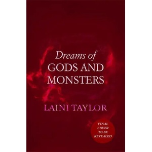 Dreams of Gods and Monsters | Laini Taylor (ISBN: 9781529353990)
