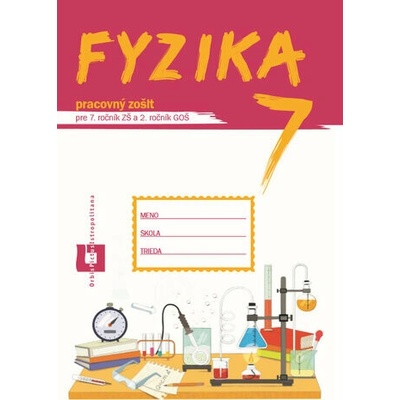 Fyzika 7 - pracovný zošit - Orbis Pictus Istropolitana