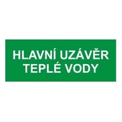 Tabulka bezpečnostní zakázková Uzávěr teplé vody