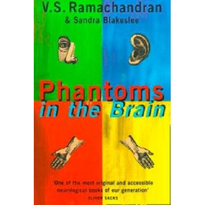 Phantoms in the Brain : Human Nature and the Architecture of the Mind - V. S. Ram