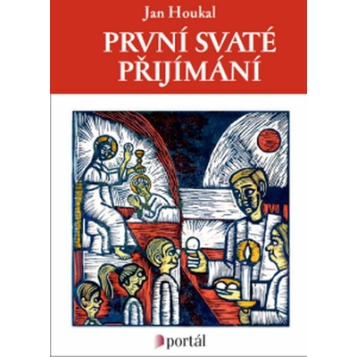 První svaté přijímání - Jan Houkal