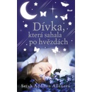 Dívka, která sváděla měsíc Sarah Addison Allenová