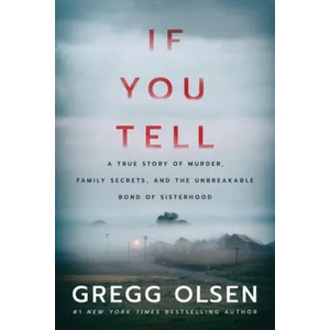 If You Tell | Gregg Olsen (ISBN: 9781542005227)