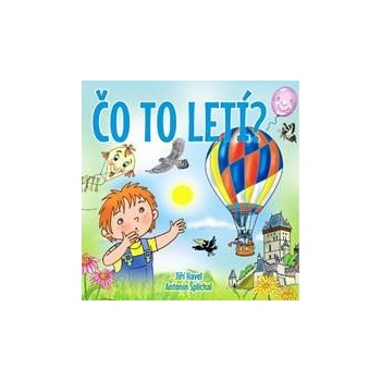 Čo to letí?