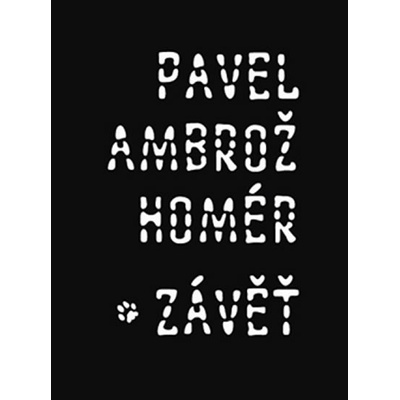 Homér/ Závěť - Pavel Ambrož