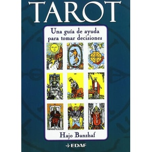 Tarot. Una guía de ayuda para tomar decisiones | Hajo Banzhaf (ISBN: 9788441418516)