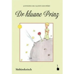 Der kleine Prinz. Dr kluane Prinz | Antoine de Saint-Exupéry, Maridl Innerhofer (ISBN: 9783946190981)
