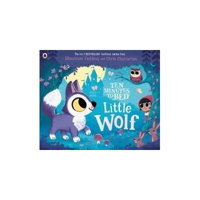 Ten Minutes to Bed Little Wolf - Rhiannon Fielding