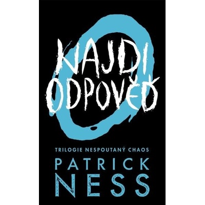 Najdi odpověď - Nespoutaný chaos 2 - Patrick Ness