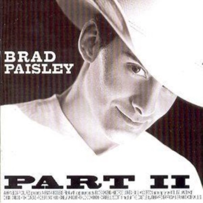 PAISLEY BRAD: PART II CD