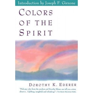 Colors of the Spirit | Dorothy K. Ederer, Joseph F. Girzone (ISBN: 9780385488495)