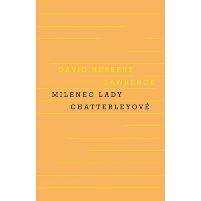 Milenec lady Chatterleyové - Herbert Lawrence David