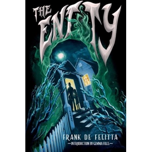 Entity | Frank De Felitta, Gemma Files (ISBN: 9781954321762)