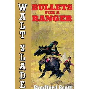 Bullets for a Ranger (ISBN: 9781479425105)
