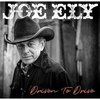 Joe Ely - Driven To Drive (CD) (0691835876634)