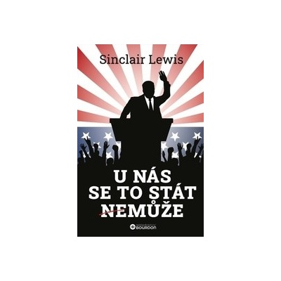 U nás se to stát nemůže