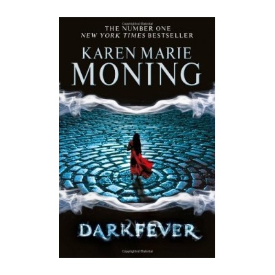 Darkfever - Fever 1 - Karen Marie Moning