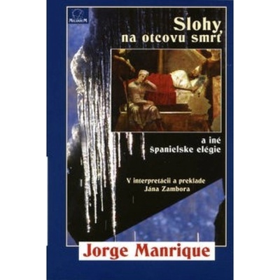 Slohy na otcovu smrť a iné španielske elégie