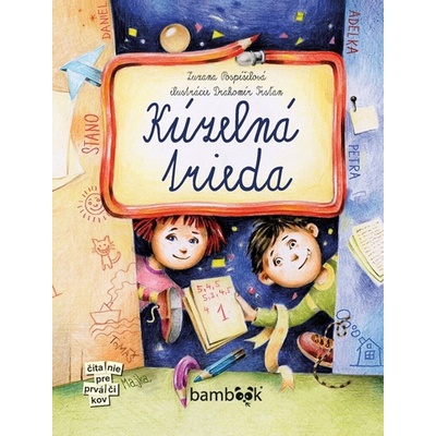 Kúzelná trieda - Pospíšilová Zuzana, Trsťan Drahomír