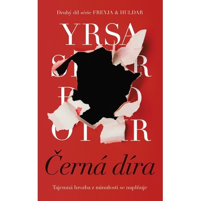 Černá díra. Tajemná hrozba z minulosti se naplňuje - Yrsa Sigurdardóttir