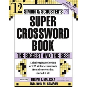 Simon and Schuster Super Crossword Puzzle Book 12 (ISBN: 9780743255387)