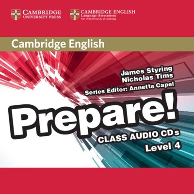 Cambridge English Prepare! Level 4 Class Audio CDs 2 James Styring, Nicholas Tims, Edited in consultation with Annette Capel