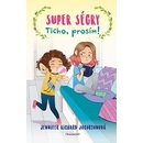 Super ségry 3 Ticho prosím!