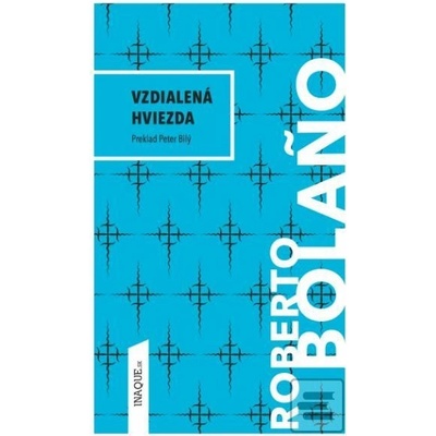 Vzdialená hviezda - Roberto Bolaño
