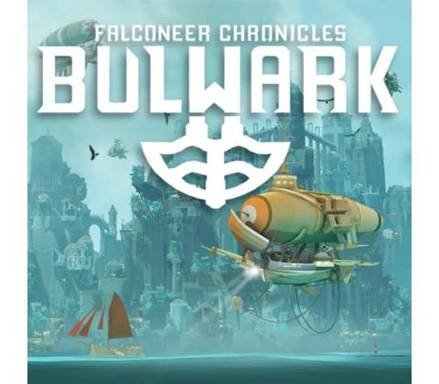 Bulwark: Falconeer Chronicles
