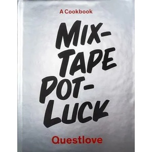 Mixtape Potluck Cookbook | Questlove (ISBN: 9781419738135)
