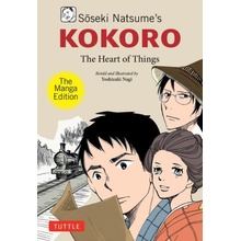 Soseki Natsume's Kokoro: The Manga Edition: The Heart of Things