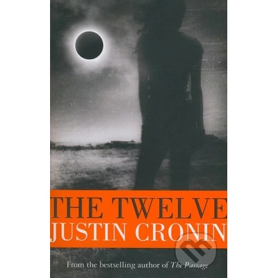 Justin Cronin - Twelve