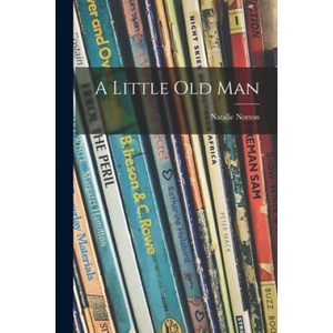 A Little Old Man | Natalie Norton (2021)