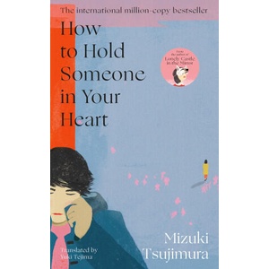How to Hold Someone in your Heart | Yuki Tejima (ISBN: 9780857529664)