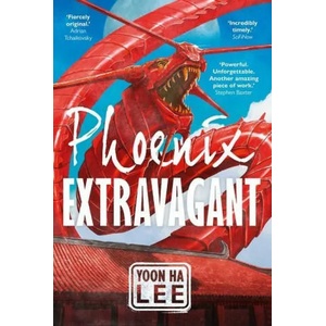 Phoenix Extravagant | Yoon Ha Lee (ISBN: 9781781089194)