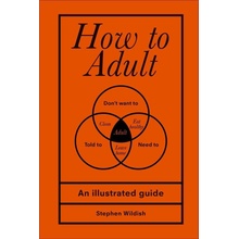 How to Adult Wildish Stephen AuthorPevná vazba
