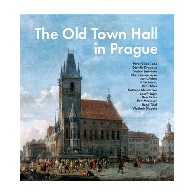 The Old Town Hall in Prague